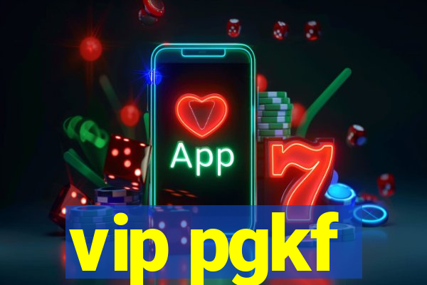 vip pgkf